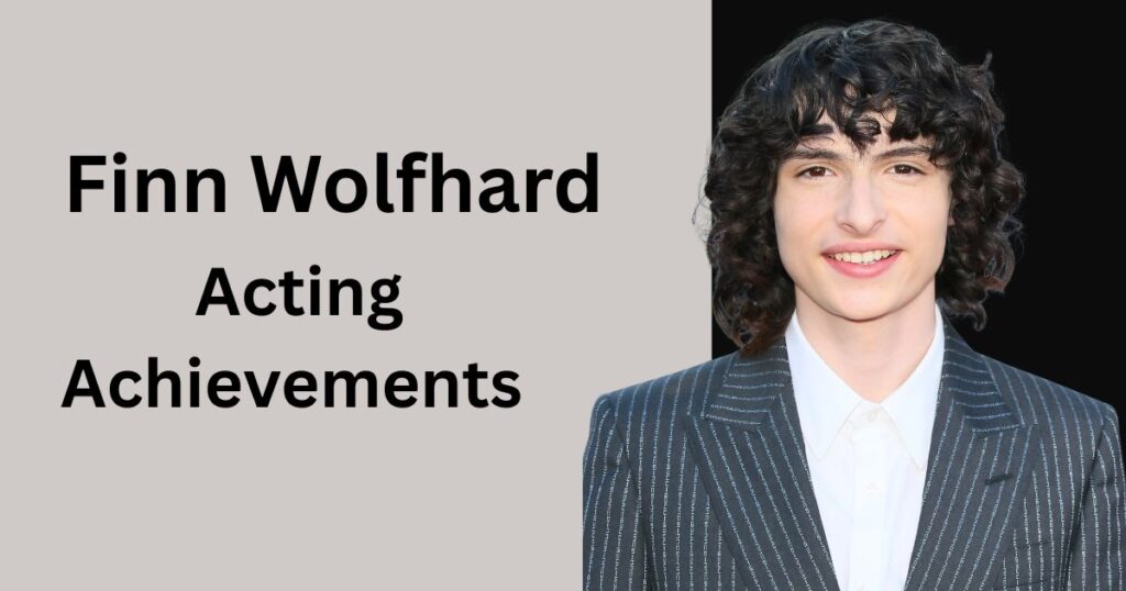 Finn Wolfhard Acting Achievements