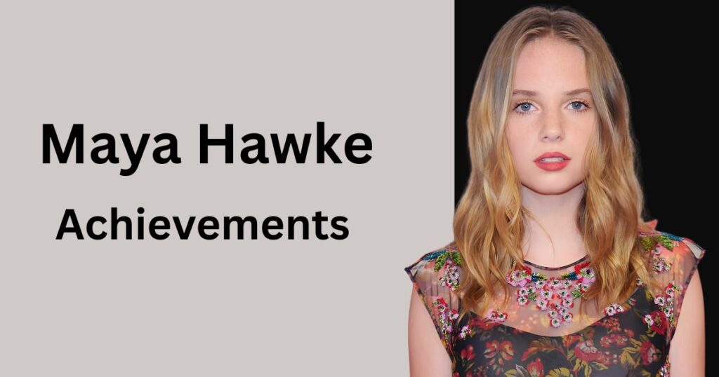 Maya Hawke Achievements