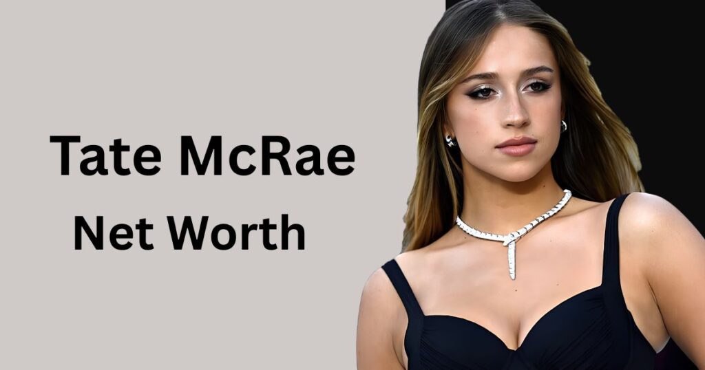Tate McRae Net Worth